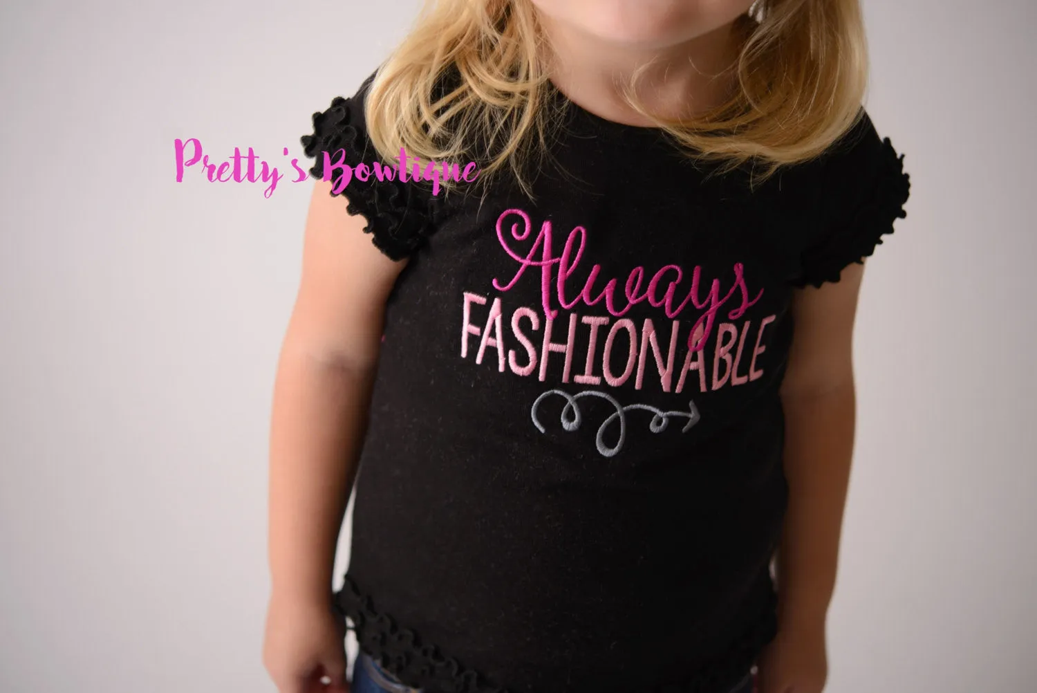 Always Fashionable Girls shirt-- Girls T Shirt or bodysuit -- Girls Fashion shirt--