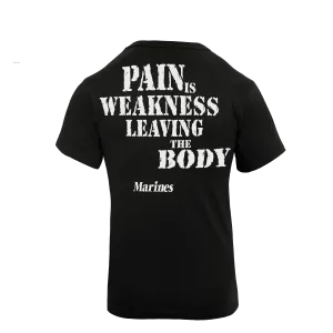 Pain Is Weakness Leaving The Body T-Shirt